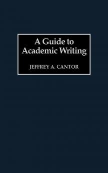 A Guide to Academic Writing
