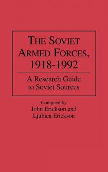 The Soviet Armed Forces 1918-1992