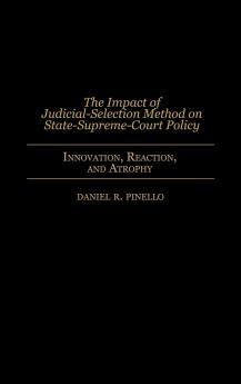 The Impact of Judicial-Selection Method on State-Supreme-Court Policy