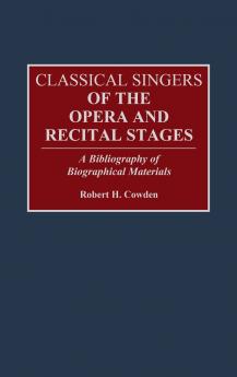 Classical Singers of the Opera and Recital Stages