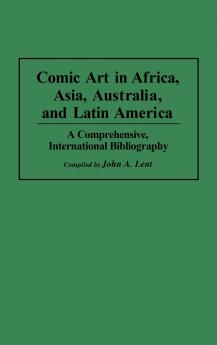 Comic Art in Africa Asia Australia and Latin America