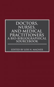 Doctors Nurses and Medical Practitioners