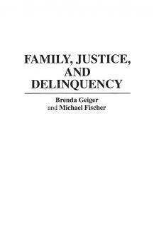 Family Justice and Delinquency