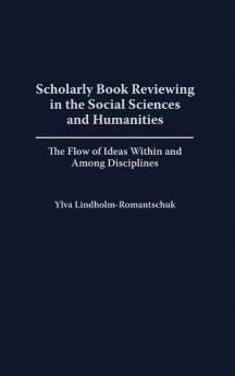Scholarly Book Reviewing in the Social Sciences and Humanities