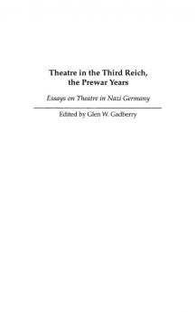 Theatre in the Third Reich the Prewar Years