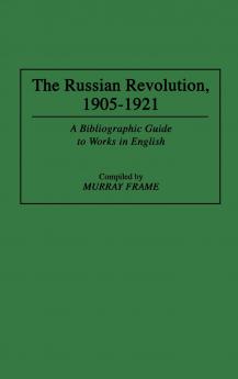 The Russian Revolution 1905-1921