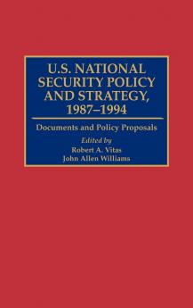 U.S. National Security Policy and Strategy 1987-1994