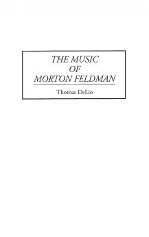 The Music of Morton Feldman
