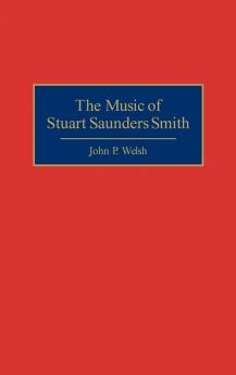 The Music of Stuart Saunders Smith