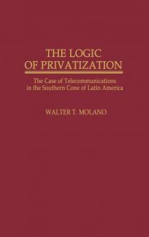 The Logic of Privatization