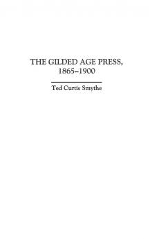 The Gilded Age Press 1865-1900