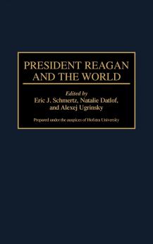 President Reagan and the World