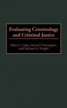 Evaluating Criminology and Criminal Justice