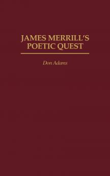 James Merrill's Poetic Quest