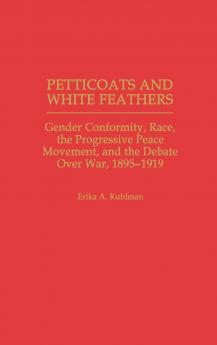 Petticoats and White Feathers