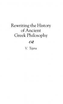 Rewriting the History of Ancient Greek Philosophy