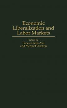 Economic Liberalization and Labor Markets
