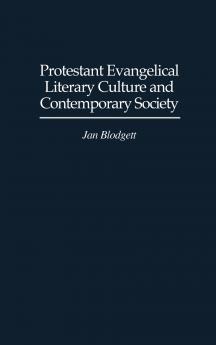 Protestant Evangelical Literary Culture and Contemporary Society