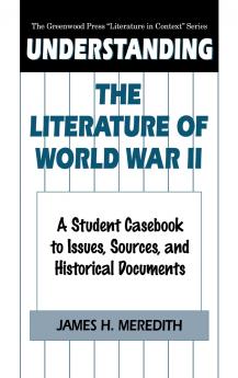 Understanding the Literature of World War II