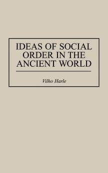 Ideas of Social Order in the Ancient World