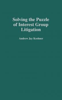 Solving the Puzzle of Interest Group Litigation