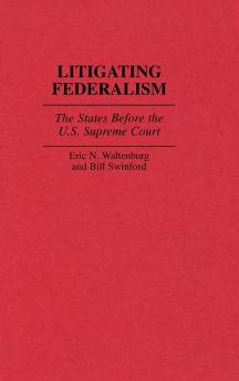 Litigating Federalism