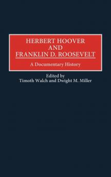 Herbert Hoover and Franklin D. Roosevelt