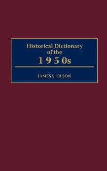 Historical Dictionary of the 1950s