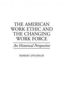 The American Work Ethic and the Changing Work Force