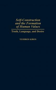 Self-Construction and the Formation of Human Values
