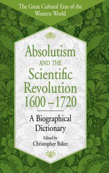 Absolutism and the Scientific Revolution 1600-1720