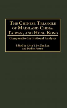 The Chinese Triangle of Mainland China Taiwan and Hong Kong