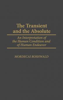 The Transient and the Absolute
