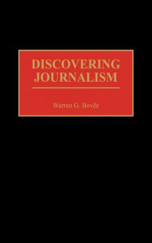 Discovering Journalism