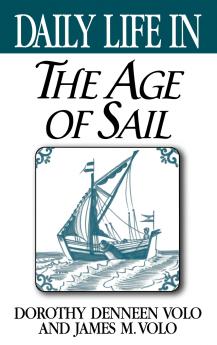 Daily Life in the Age of Sail