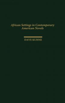 African Settings in Contemporary American Novels