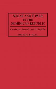 Sugar and Power in the Dominican Republic