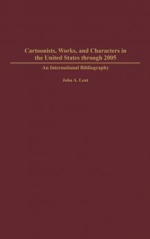 Cartoonists Works and Characters in the United States through 2005