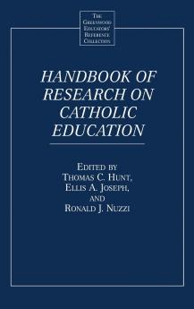 Handbook of Research on Catholic Education
