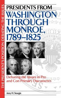 Presidents from Washington Through Monroe 1789-1825