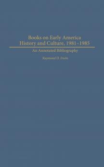 Books on Early American History and Culture 1981-1985