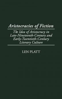 Aristocracies of Fiction