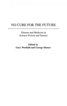No Cure for the Future