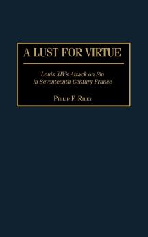 A Lust for Virtue
