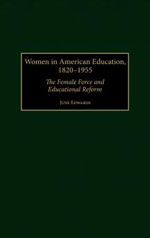 Women in American Education 1820-1955