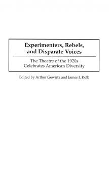 Experimenters Rebels and Disparate Voices