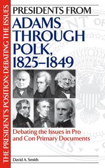 Presidents from Adams through Polk 1825-1849