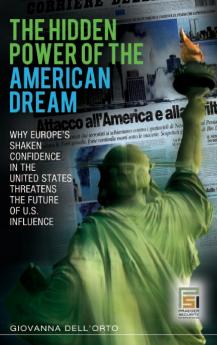 The Hidden Power of the American Dream