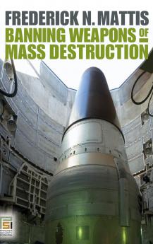Banning Weapons of Mass Destruction