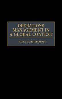 Operations Management in a Global Context